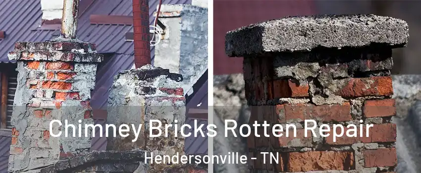  Chimney Bricks Rotten Repair Hendersonville - TN