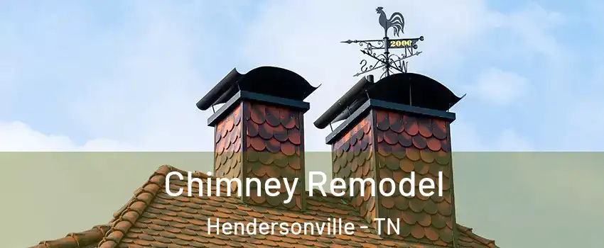  Chimney Remodel Hendersonville - TN