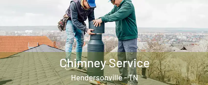  Chimney Service Hendersonville - TN