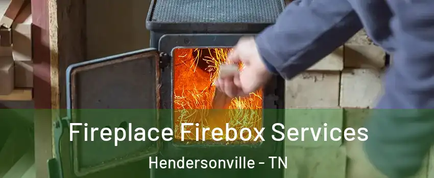  Fireplace Firebox Services Hendersonville - TN