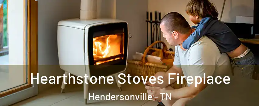  Hearthstone Stoves Fireplace Hendersonville - TN