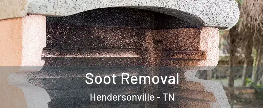  Soot Removal Hendersonville - TN