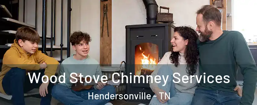  Wood Stove Chimney Services Hendersonville - TN